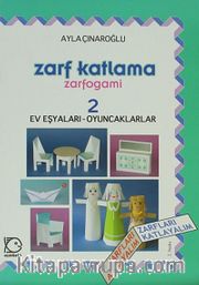 Zarf Katlama-Zarfogami 2 / Ev Eşyaları-Oyuncaklar