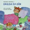 Okulda İlk Gün / Mızmız Mırnav -1