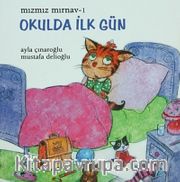 Okulda İlk Gün / Mızmız Mırnav -1