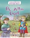 Üç Altın Çiçek / Mutlu Düşler Ülkesi 3