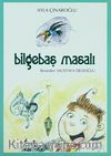 Bilgebaş Masalı