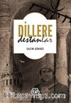 Dillere Destanlar