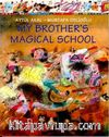 My Brother's Magical School