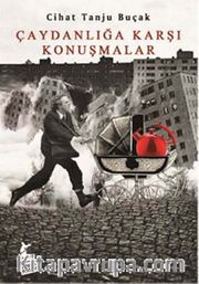 Çaydanlığa Karşı Konuşmalar
