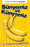 Bünyemiz ve Künyemiz & Yılmaz Özdil'in Önsözüyle