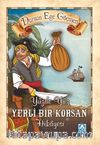 Yüzde Yüz Yerli Bir Korsan Hikayesi