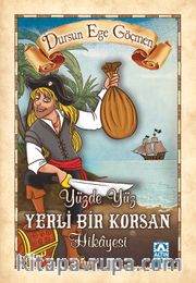 Yüzde Yüz Yerli Bir Korsan Hikayesi