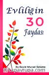 Evliliğin 30 Faydası