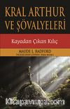 Kral Arthur ve Şövalyeleri - Kayadan Çıkan Kılıç