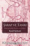 Şarap ve Tanrı & Kendi Ağzından Dionysos'un Hikayesi