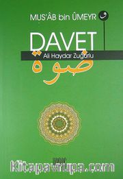 Mus'ab bin Umeyr ve Davet