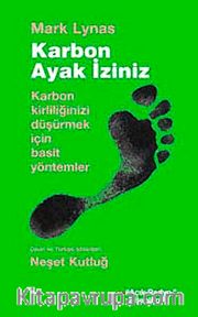 Karbon Ayak İziniz <br /> Karbon Kirliliğinizi Düşürmek İçin Basit Yöntemler