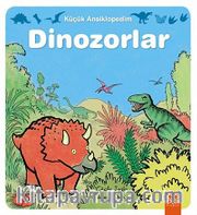 Küçük Ansiklopedim - Dinozorlar