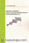 Üremeye Yardımcı Tedavi Yöntemlerinden Doğan Hukuki Sorumluluk