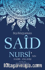 Bediüzzaman Said Nursi’nin Hadis Anlayışı