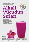 Alkali Vücudun Sırları