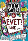 Tom Gates Evet! Hayır. (Belki...)