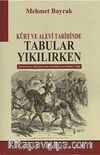 Kürt ve Alevi Tarihinde Tabular Yıkılırken
