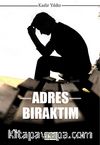 Adres Bıraktım