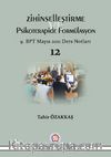 Zihinselleştirme ve Psikoterapide Formülasyon & 9.BPT Mayıs 2011 Ders Notları