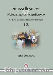 Zihinselleştirme ve Psikoterapide Formülasyon <br /> 9.BPT Mayıs 2011 Ders Notları