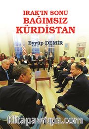 Irak'ın Sonu Bağımsız Kürdistan