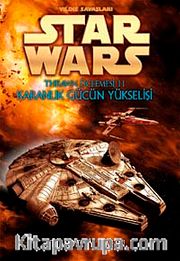 Star Wars Karanlık Gücün Yükselişi Thrawn Üçlemesi 2. Kitap