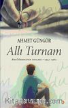 Allı Turnam & Bir Öğrencinin Anıları 1957-1962