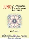 Jung'un Öznelliğinde Kuramlar Arası Bir Gezinti