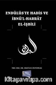 Endülüste Hadis ve İbnü'l Harrat el-İşbili