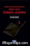 Kur'anın Yorumlanmasında İrabın Rolü (İrabü'l-Kur'an)