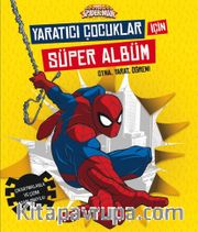 Marvel Ultimate Spider-Man: Yaratıcı Çocuklar için  Süper Albüm