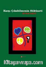 Karşı Çıkabilmenin Sükuneti