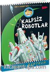 Kalpsiz Robotlar (Bob ile Baryy'nin Ay Maceraları)