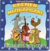Bremen Mızıkacıları  / Eğlenceli Masallar
