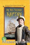 On Beş Yaşında Bir Kaptan / Gençler İçin Seçme Eserler -18