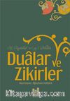 Hz. Rasulüllah'ın (s.a.s) Dilinden Dualar ve Zikirler
