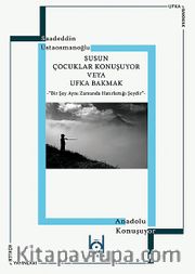 Susun Çocuklar Konuşuyor veya Ufka Bakmak