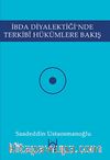 İbda Diyalektiği'nde Terkibi Hükümlere Bakış