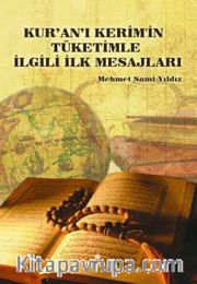 Kur'an-ı Kerim'in Tüketimle İlgili İlk Mesajları