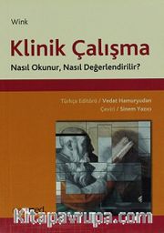 Klinik Çalışma Nasıl Okunur, Nasıl Değerlendirilir?