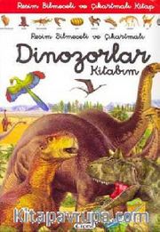 Resim Bilmeceli ve Çıkartmalı Dinozorlar Kitabım