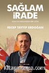Sağlam İrade & Asım'ın Neslinden Bir Usta Recep Tayyip Erdoğan