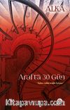 Arafta 30 Gün