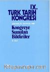 IX.Türk Tarih Kongresi II.Cilt / Ankara, 21-25 Eylül 1981 Kongreye Sunulan Bildiriler