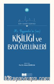 Hz. Peygamber’in (Sas) Kişiliği ve Bazı Özellikleri