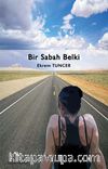 Bir Sabah Belki