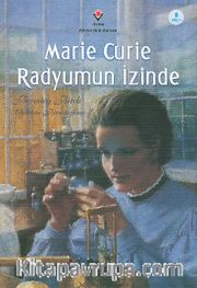 Marie Curie Radyumun İzinde