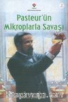 Pasteurün Mikroplarla Savaşı