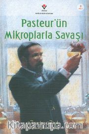 Pasteurün Mikroplarla Savaşı